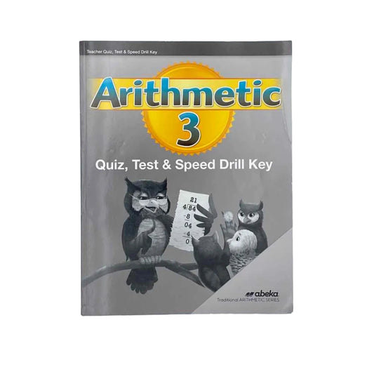 A Beka 3rd Grade Arithmetic 3 Teacher Quiz, Test, & Speed Drill Key 6th Ed. Math Curriculum