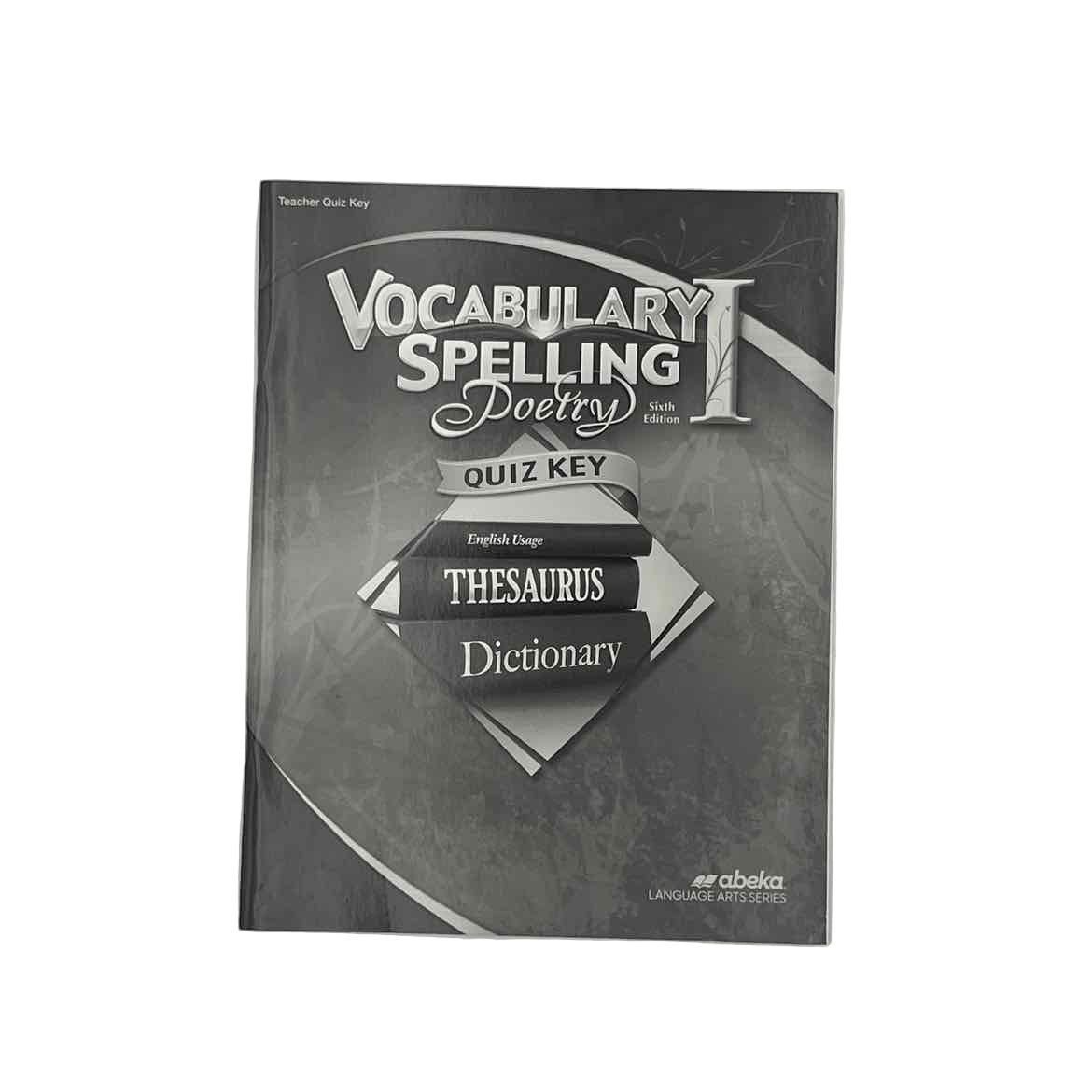 A Beka 7th Grade Vocabulary, Spelling, Poetry I Teacher Quiz Key