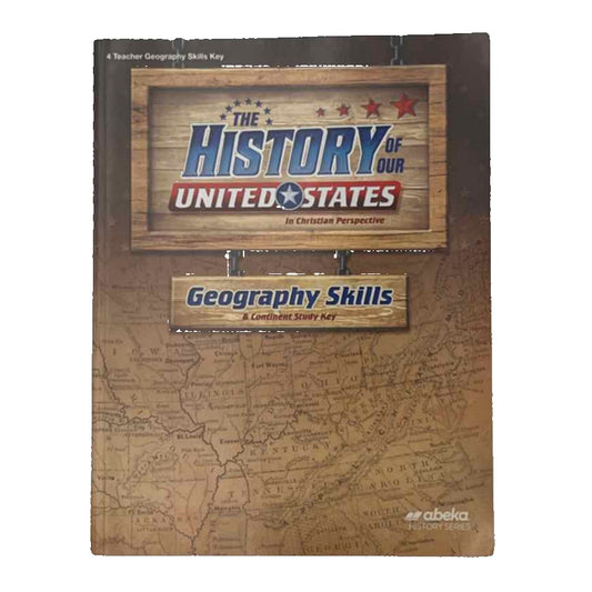 A Beka 4th Grade The History of our United States Geography Skills & Continent Study Key