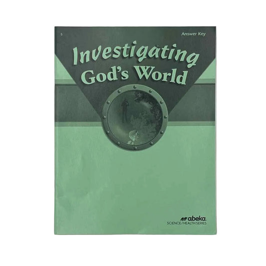A Beka Investigating God's World Textbook Answer Key on a white background.