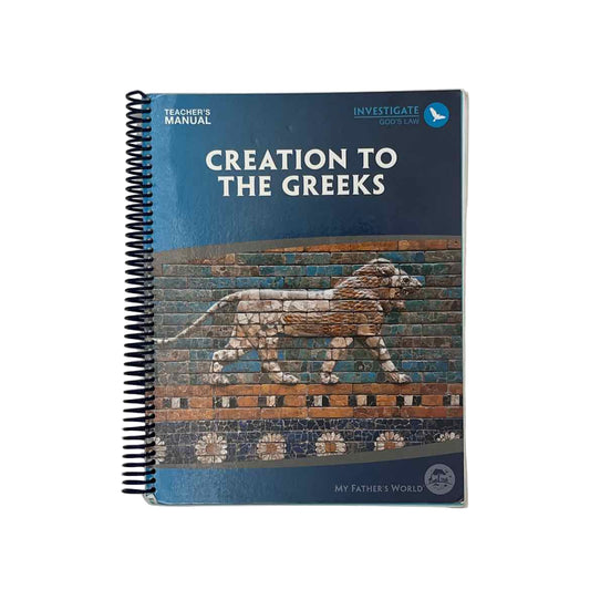 My Father's World Middle School Creation to the Greeks Teacher's Manual History Curriculum