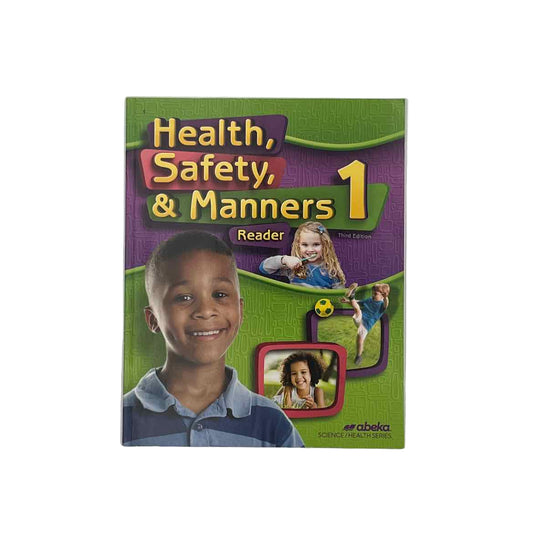 A Beka 1st Grade Health, Safety, & Manners 1 Student Reader