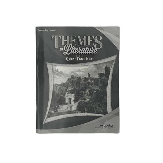 A Beka 8th Grade Quiz/Test Key 5th Ed. Themes in Literature