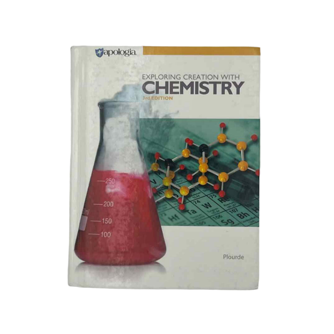 Apologia Highschool Exploring Creation w/Chemistry Textbook 3rd Ed. Kristy Plourde Science