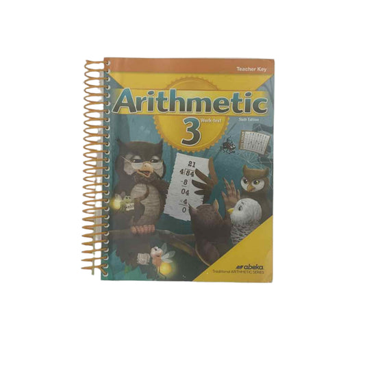 A Beka 3rd Grade Arithmetic 3 Work-text Teacher Key 6th Ed.