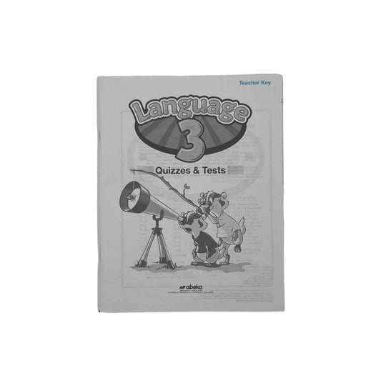 A Beka 3rd Grade Language 3 Quiz & Test Key 5th Ed.