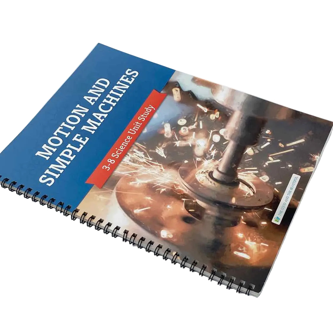 The Good & The Beautiful Motion & Simple Machines Course Book 3rd-8th Grade Unit Study Science Curriculum