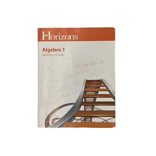 Alpha Omega Publications Horizons Algebra 1 Teacher Guide