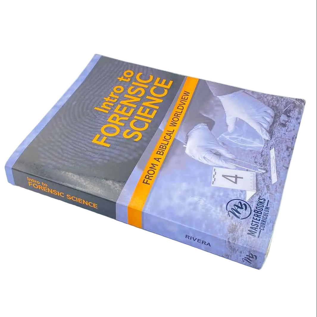 Introduction to Forensic Science from A Biblical Worldview Student Book
