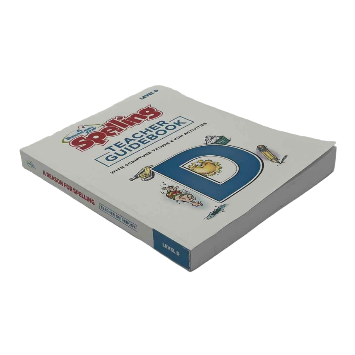 A Reason For Spelling Lvl. D Teacher Guidebook 4th Grade 2nd Ed.