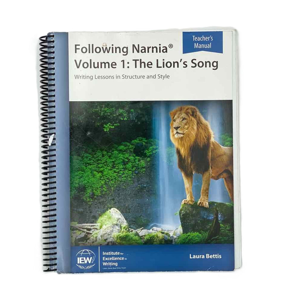 IEW 6th-8th Grade Teacher Book 3rd Ed. Writing Curriculum Following Narnia Vol. 1: The Lion's Song Teacher's Manual