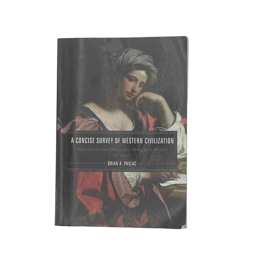 College Level Textbook A Concise Survey of Western Civilization 3rd Ed.