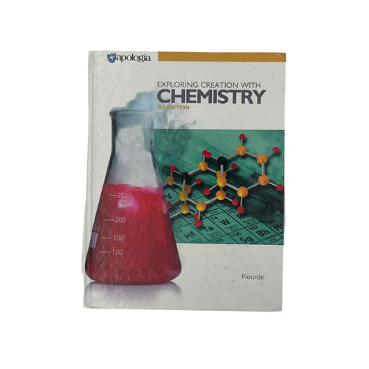 Exploring Creation with Chemistry Textbook