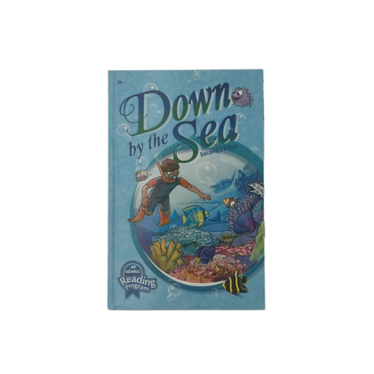 A Beka 1st Grade Reader Down by the Sea 1h 2nd Ed.