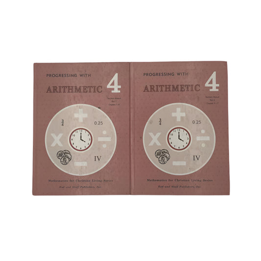 Rod and Staff 4th Grade Math Progressing With Arithmetic 2-pc Teacher's Manual Set