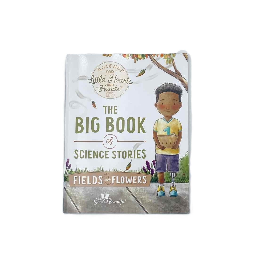 The Good & The Beautiful Science for Little Hearts & Hands Fields & Flowers on a white background.