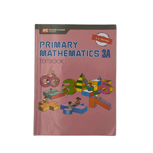 Singapore Math 3rd Grade Primary Mathematics 3A Textbook U.S. Edition