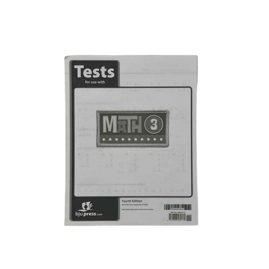 Bob Jones 3rd Grade Math 3 Tests 4th Ed.