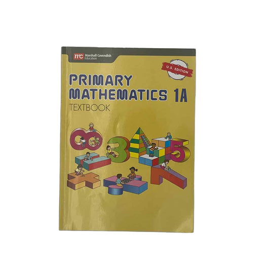 Singapore Math Primary Mathematics 1A Textbook U.S. Edition