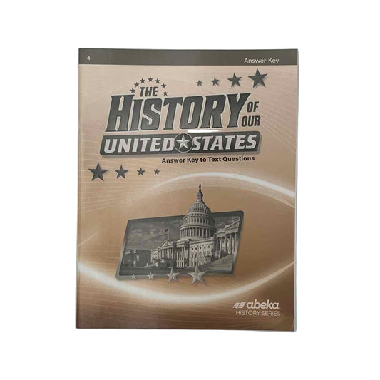 A Beka 4th Grade The History of our United States Answer Key