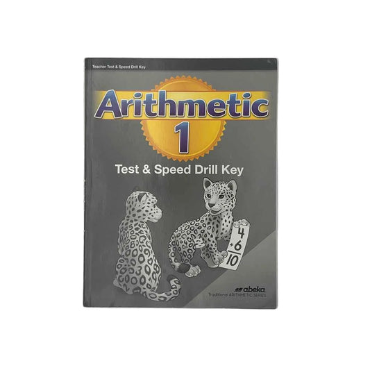 A Beka Arithmetic 1 2nd Ed. Test & Speed Drill Key on a white background.