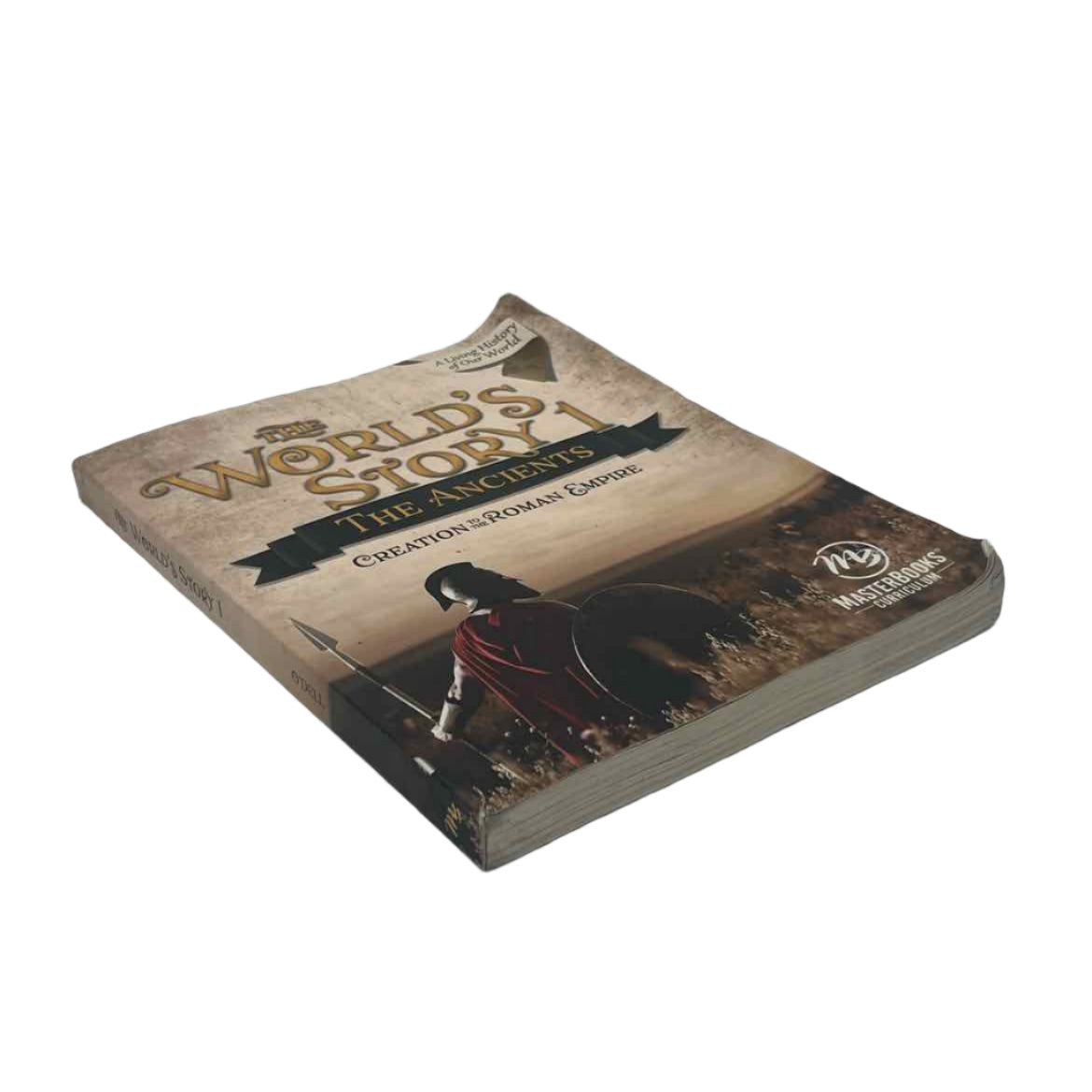 MasterBooks 6th-8th Grade The World's Story 1 - The Ancients Student Book Angela O'Dell History