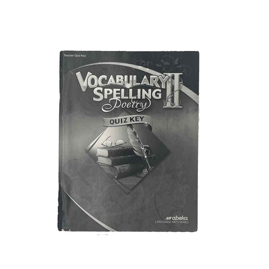 A Beka 8th Grade Vocabulary, Spelling, & Poetry II Quiz Key 6th Ed.