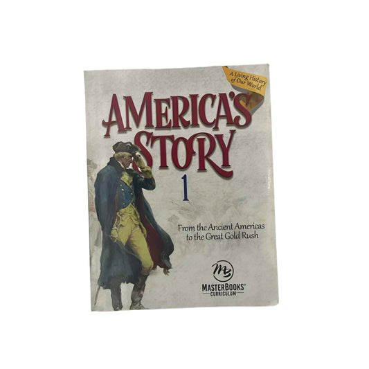 MasterBooks 3rd-6th Grade America's Story 1 Student Book Angela O'Dell History