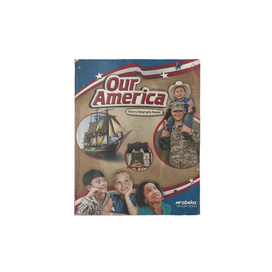 A Beka 2nd Grade Our America History/Geography Reader 5th Ed.