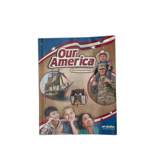 A Beka 2nd Grade Our America History/Geography Reader (pencil answers on 4 pgs) 5th Ed.