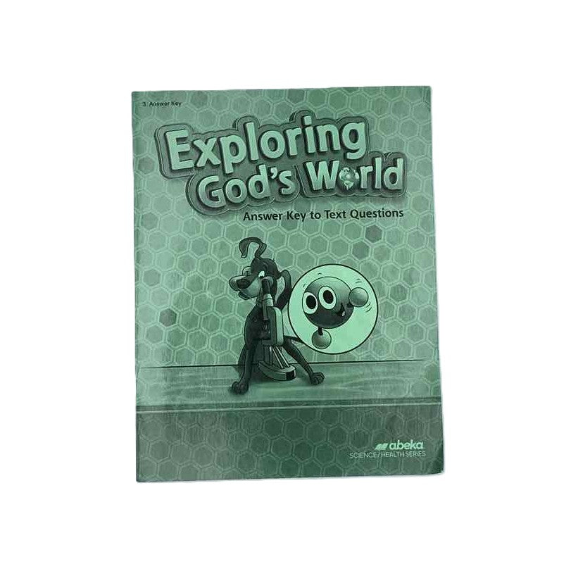 Abeka Exploring God's World Answer Key Science Curriculum