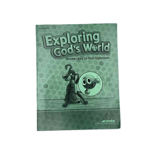 Abeka Exploring God's World Answer Key Science Curriculum on a white background.