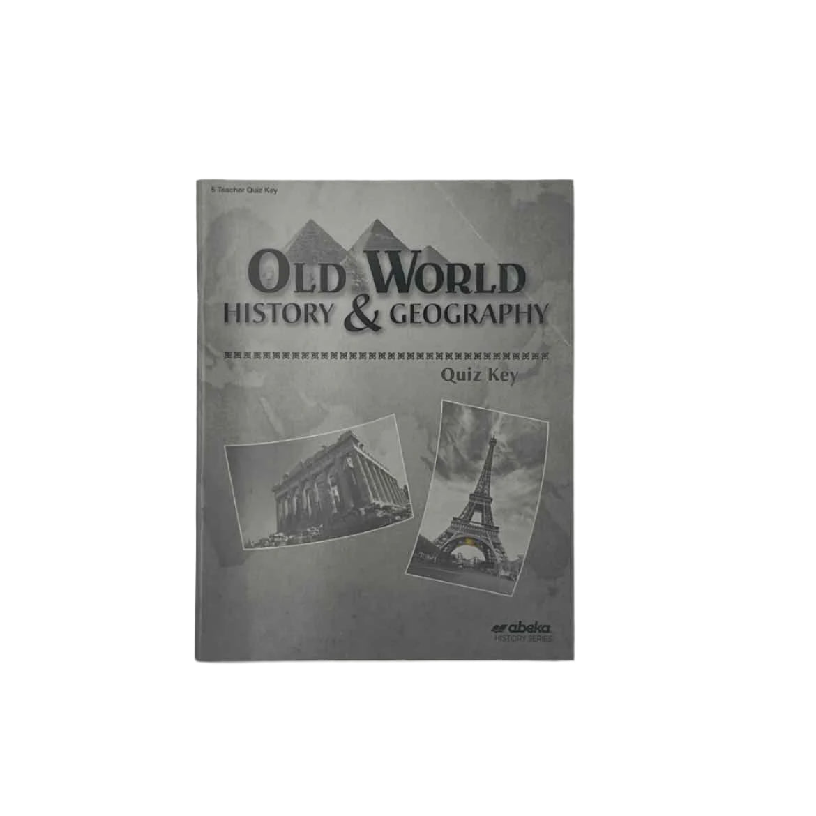 A Beka 5th Grade Old World History & Geography Quiz Key 4th Ed.