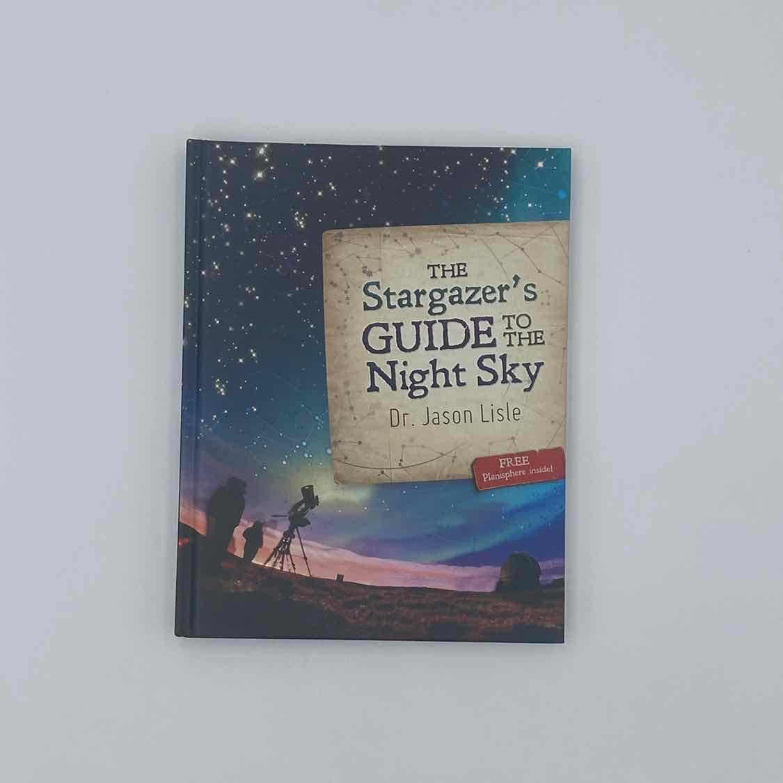 The Stargazer's Guide To the Night Sky