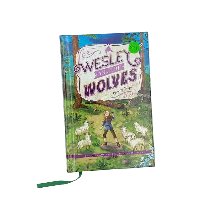 The Good & The Beautiful Wesley & the Wolves 2nd Grade Reader Language Arts Curriculum
