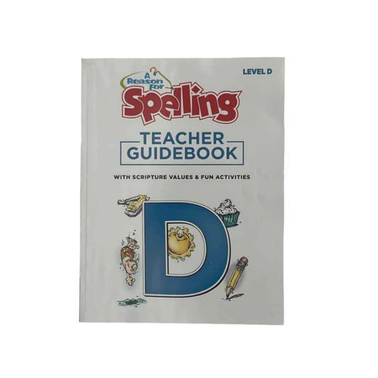 A Reason For Spelling Lvl. D Teacher Guidebook 4th Grade 2nd Ed.