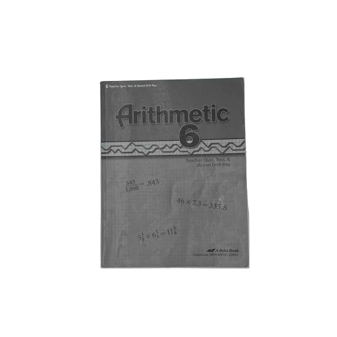 A Beka 6th Grade Answer Key 4th Ed. Math Curriculum