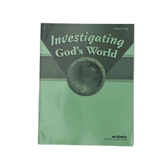 A Beka Investigating God's World Textbook Answer Key on a white background.