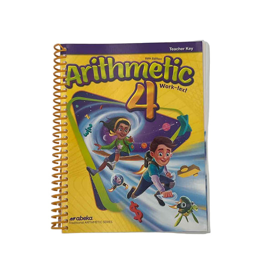 A Beka 4th Grade Arithmetic 4 Work-Text Teacher Key