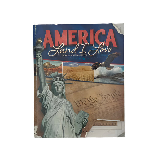 A Beka 8th Grade America Land I Love Student Book 4th Ed. History