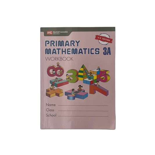 Singapore Math 3rd Grade Primary Mathematics 3A Workbook U.S. Edition