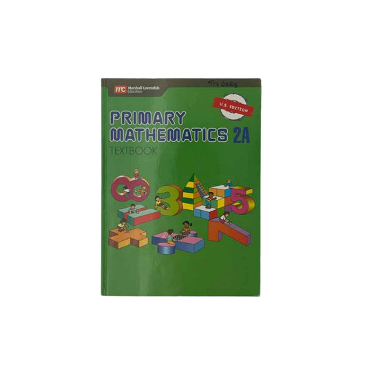 Singapore Math 2nd Grade Primary Mathematics 2A Textbook U.S. Edition
